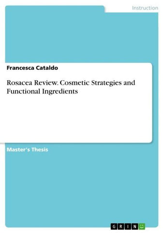 Rosacea Review. Cosmetic Strategies and Functional Ingredients