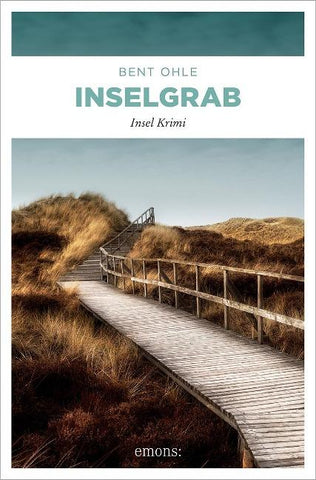 Inselgrab. Inselpolizist Nils Petersen ermittel auf Föhr, Amrum und Sylt - sein 2. Fall