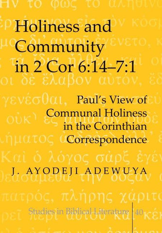Holiness and Community in 2 Cor 6:14-7:1