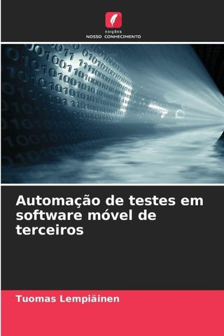 Automação de testes em software móvel de terceiros