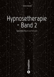 Hypnosetherapie - Band 2