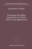 Semirings and Affine Equations over Them