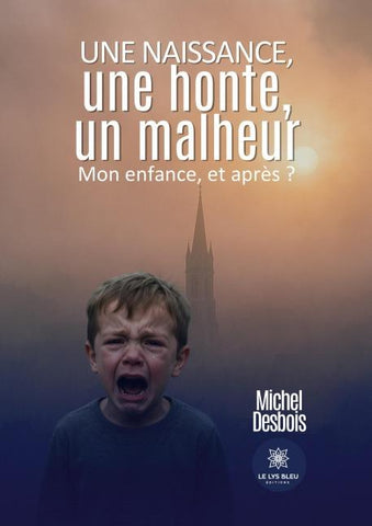 Une naissance, une honte,  un malheur