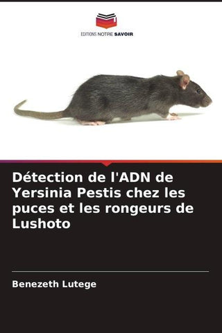 Détection de l'ADN de Yersinia Pestis chez les puces et les rongeurs de Lushoto