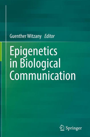 Epigenetics in Biological Communication