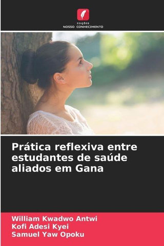 Prática reflexiva entre estudantes de saúde aliados em Gana