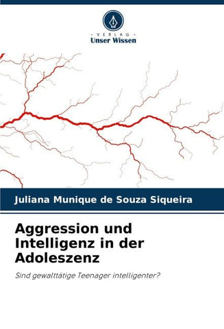 Aggression und Intelligenz in der Adoleszenz