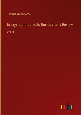 Essays Contributed to the 'Quarterly Review'