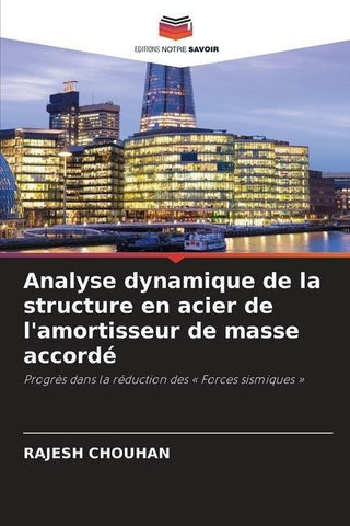 Analyse dynamique de la structure en acier de l'amortisseur de masse accordé