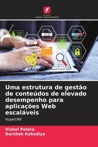 Uma estrutura de gestão de conteúdos de elevado desempenho para aplicações Web escaláveis