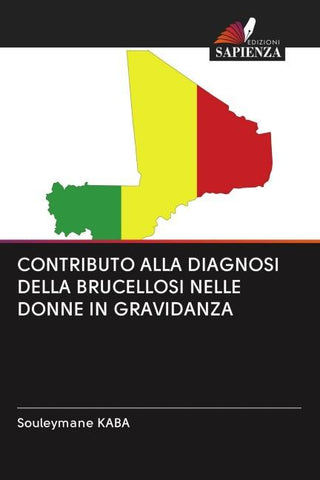 CONTRIBUTO ALLA DIAGNOSI DELLA BRUCELLOSI NELLE DONNE IN GRAVIDANZA