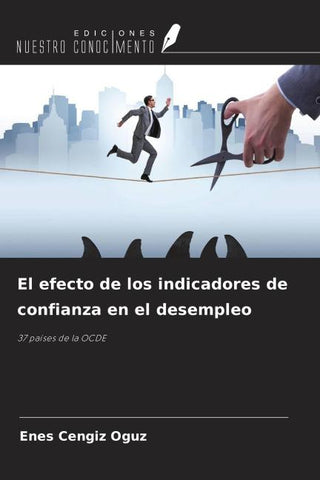 El efecto de los indicadores de confianza en el desempleo