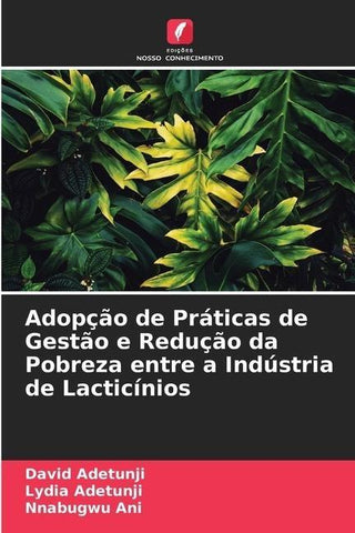 Adopção de Práticas de Gestão e Redução da Pobreza entre a Indústria de Lacticínios