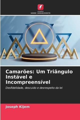 Camarões: Um Triângulo Instável e Incompreensível