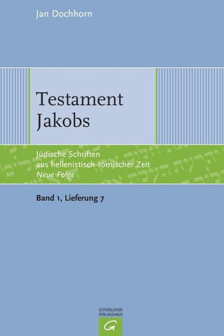 Jüdische Schriften aus hellenistisch-römischer Zeit - Neue Folge... / Testament Jakobs