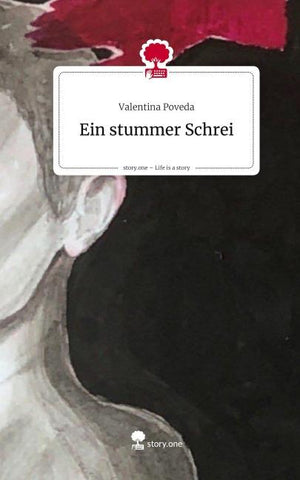 Ein stummer Schrei. Life is a Story - story.one