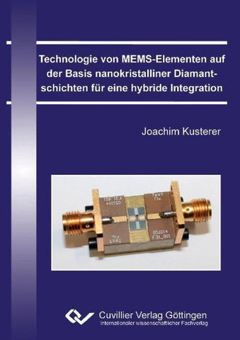Technologie von MEMS-Elementen auf der Basis nanokristalliner Diamantschichten für eine hybride Integration