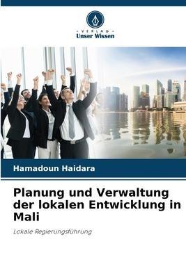 Planung und Verwaltung der lokalen Entwicklung in Mali