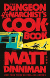 The Dungeon Anarchist's Cookbook