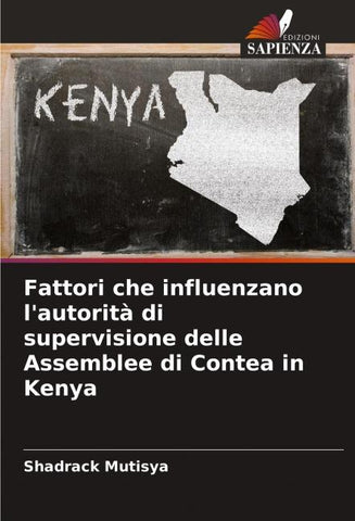 Fattori che influenzano l'autorità di supervisione delle Assemblee di Contea in Kenya