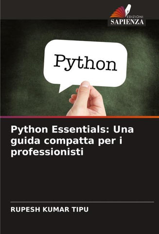 Python Essentials: Una guida compatta per i professionisti