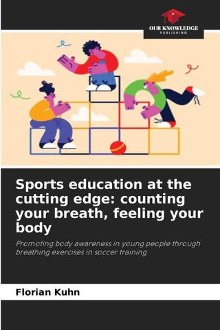 Sports education at the cutting edge: counting your breath, feeling your body