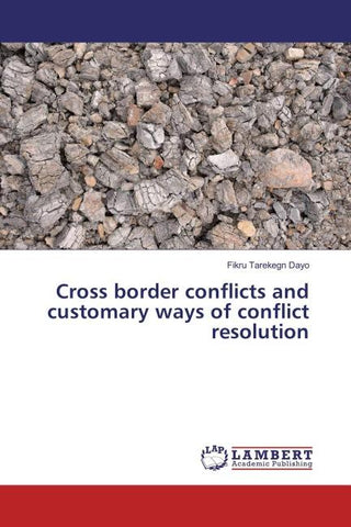 Cross border conflicts and customary ways of conflict resolution