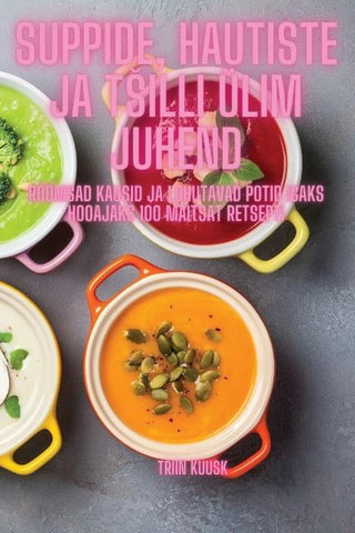 Suppide, hautiste ja t¿illi ülim juhend