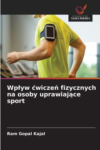 Wp¿yw ¿wicze¿ fizycznych na osoby uprawiaj¿ce sport