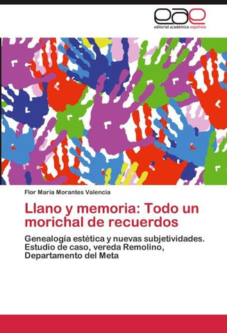 Llano y memoria: Todo un morichal de recuerdos