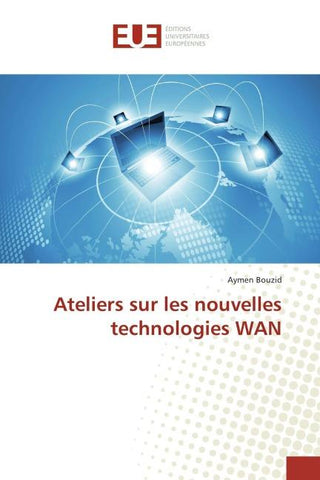 Ateliers sur les nouvelles technologies WAN
