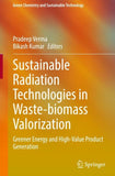 Sustainable Radiation Technologies in Waste-biomass Valorization