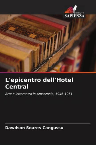 L'epicentro dell'Hotel Central