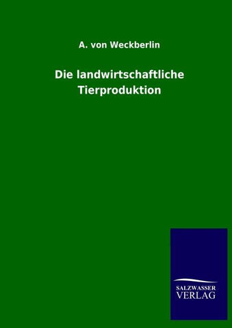 Die landwirtschaftliche Tierproduktion