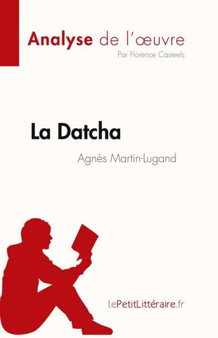 La Datcha d'Agnès Martin-Lugand (Analyse de l'¿uvre)