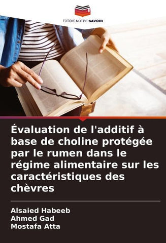 Évaluation de l'additif à base de choline protégée par le rumen dans le régime alimentaire sur les caractéristiques des chèvres