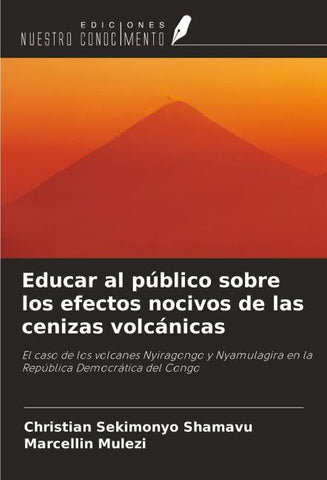Educar al público sobre los efectos nocivos de las cenizas volcánicas