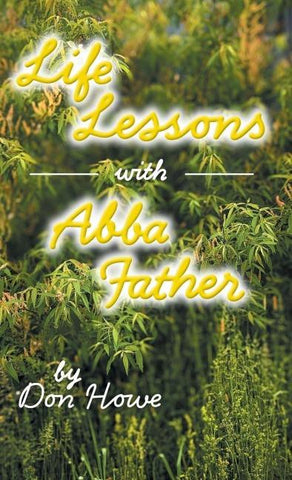 Life Lessons with Abba Father