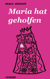 Maria hat geholfen