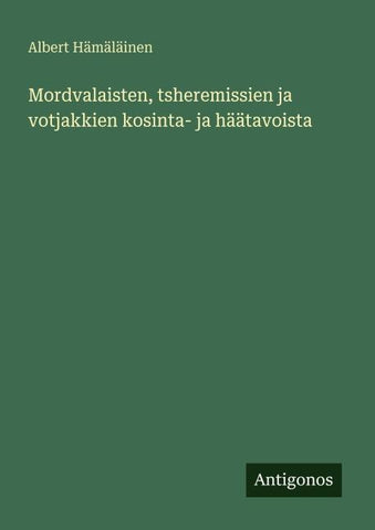 Mordvalaisten, tsheremissien ja votjakkien kosinta- ja häätavoista