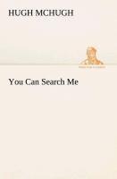 You Can Search Me