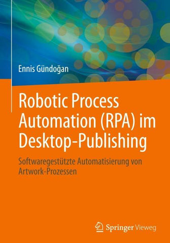 Robotic Process Automation (RPA) im Desktop-Publishing