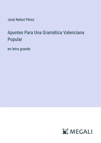 Apuntes Para Una Gramática Valenciana Popular