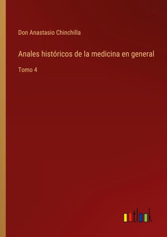 Anales históricos de la medicina en general
