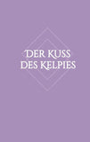 Der Kuss des Kelpies