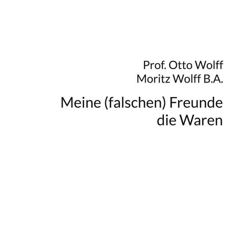 Meine (falschen) Freunde, die Waren
