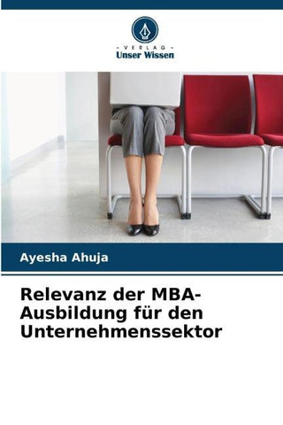 Relevanz der MBA-Ausbildung für den Unternehmenssektor