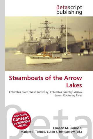 Steamboats of the Arrow Lakes