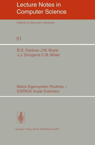 Matrix Eigensystem Routines - EISPACK Guide Extension