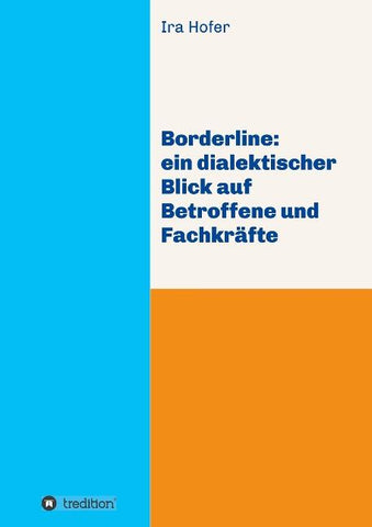 Borderline: ein dialektischer Blick auf Betroffene und Fachkräfte